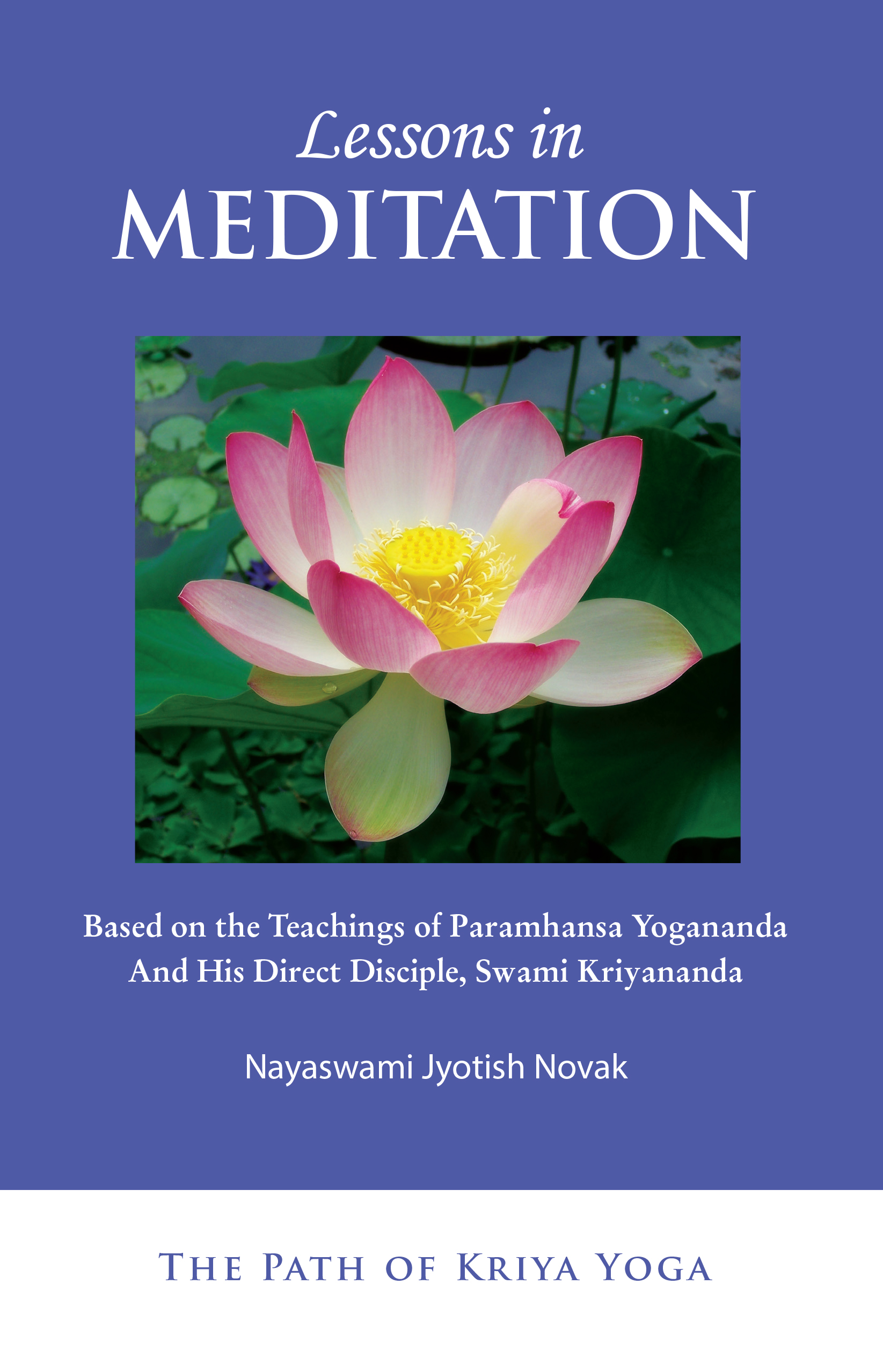 lessons in meditation yogananda teachings book jyotish novak ananda course meditation